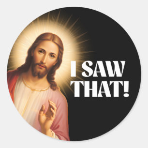 Pegatina Redonda Gracioso Jesús Meme Lo Vi
