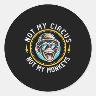 Pegatina Redonda Gracioso No Mi Circo No Mis Monos Guay Monkey Quo