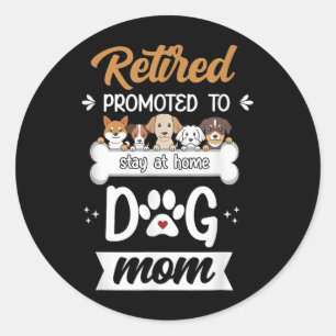 Pegatina Redonda Gracioso Retirado Perro Mamá Regalo Cute Pet Lover