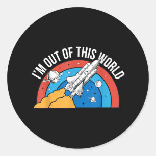 Pegatina Redonda Gracioso Retro: Estoy Fuera De Este Cohete Espacia