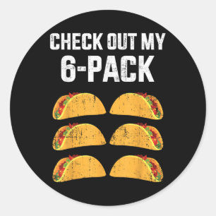 Pegatina Redonda Gracioso Revisa Mi Paquete De Seis Seis Con Tacos