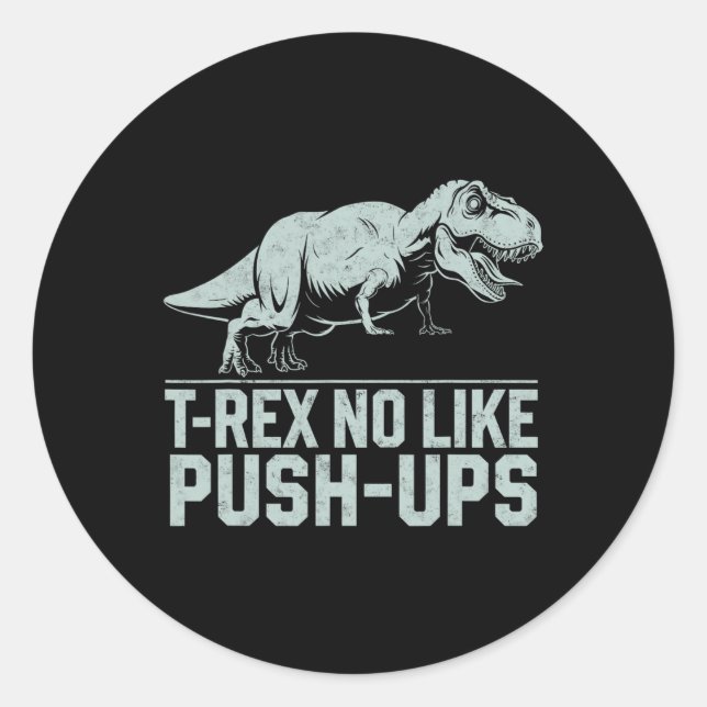 Pegatina Redonda Gracioso T-rex No Like Push-ups Dinosaur Workout G (Anverso)
