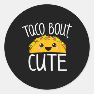 Pegatina Redonda Gracioso Taco Lover Shirt Taco Bout Cute Chica Niñ