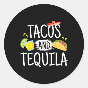 Pegatina Redonda Gracioso Tacos Y Tequila Regalo De Tee Sombrero Me
