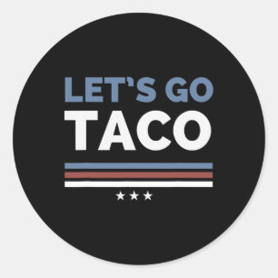 Pegatina Redonda Gracioso vamos a dejar a Taco y a matar a una muje