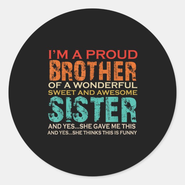 Pegatina Redonda Graciosos Regalos Para Hermano De Una Hermana Mara (Anverso)