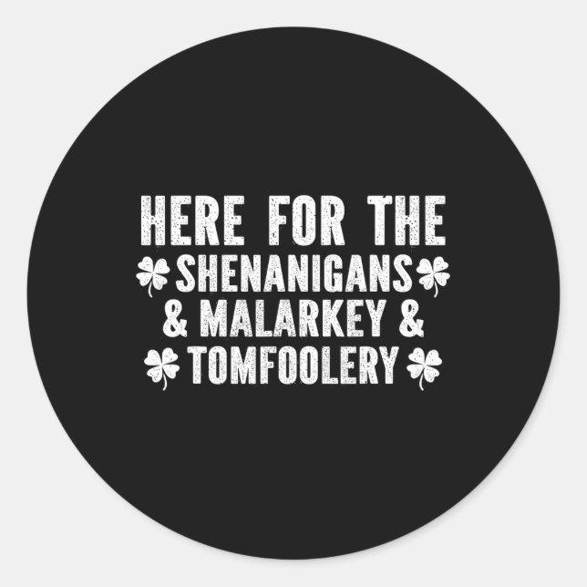 Pegatina Redonda Graciosos Shenanigans Malarkey Y Tomfoolery St Pat (Anverso)