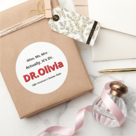 Pegatina Redonda Graduación de doctorado en realidad, es académica 