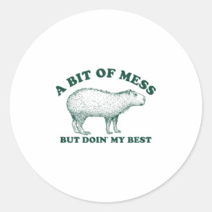 Pegatina Redonda Gráfica De Meme De Mess Capybara Para Mujeres