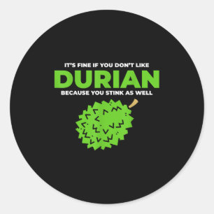 Pegatina Redonda Gráfica divertida cita de Durian Stink