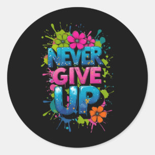 Pegatina Redonda Grafiti floral inspirador - Nunca se rindan las fr
