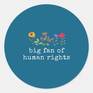 Pegatina Redonda Gran fan de los derechos humanos - igualdad &amp; 