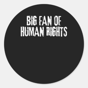 Pegatina Redonda Gran Fanático De Los Derechos Humanos Audaz Iguald