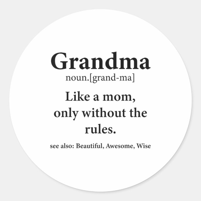 Pegatina Redonda Grandma Definition Like Mom Without Rules Funny Gr (Anverso)