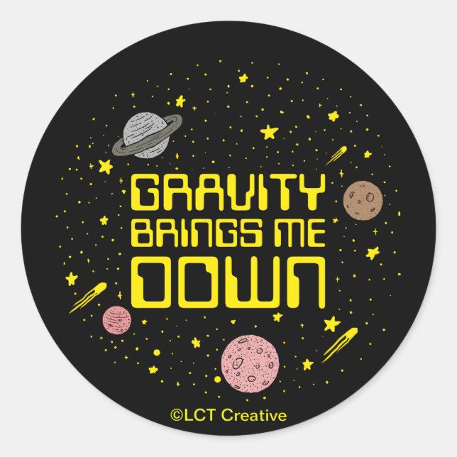 Pegatina Redonda Gravity me trae abajo (Anverso)