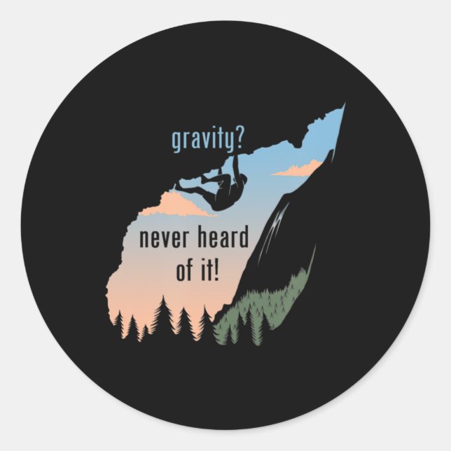 Pegatina Redonda Gravity Nunca Escuchó De Esto Una Roca Divertida E (Anverso)