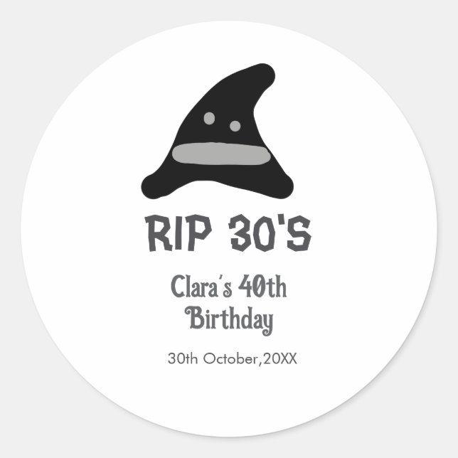 Pegatina Redonda Gray black RIP 30's 40th birthday witch hat hallow (Anverso)