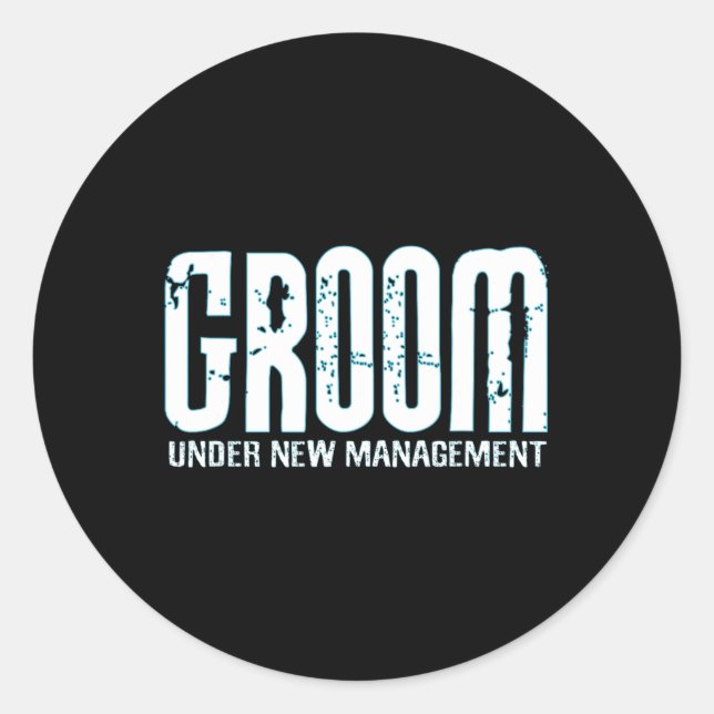 Pegatina Redonda Groom Under New Management Funny Groom-to-be (Anverso)