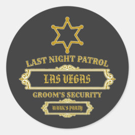 Pegatina Redonda Groom's Security Last Night Patrol