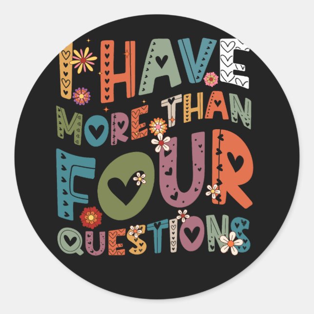 Pegatina Redonda Groovy Funny Tengo Más De Cuatro Preguntas Passo (Anverso)