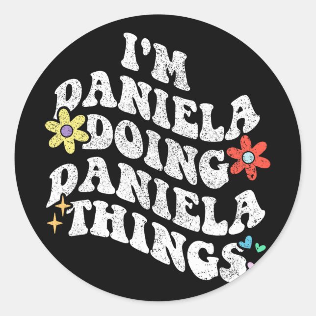 Pegatina Redonda Groovy Im Daniela Haciendo a Daniela Cosas Gracios (Anverso)