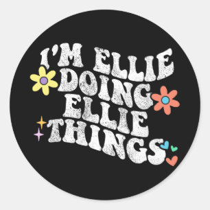 Pegatina Redonda Groovy Im Ellie Haciendo Ellie Things Funny's