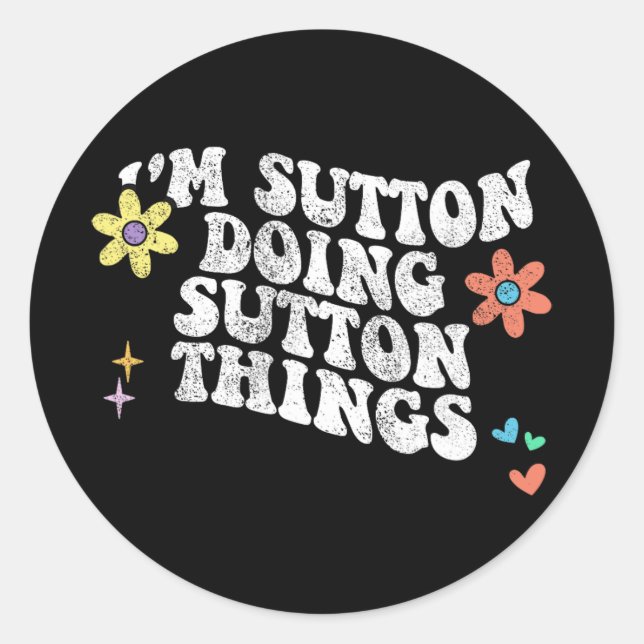 Pegatina Redonda Groovy Im Sutton Doing Sutton Things Funny Mothers (Anverso)