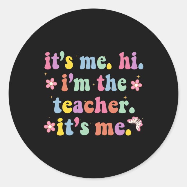 Pegatina Redonda Groovy is Me Hi I m The Teacher It's Me Fun Teache (Anverso)
