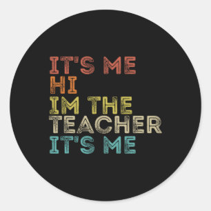 Pegatina Redonda Groovy is Me Hi I m The Teacher It's Me Fun Teache