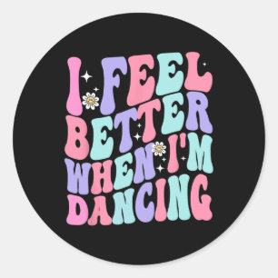 Pegatina Redonda Groovy me siento mejor cuando bailo ballet
