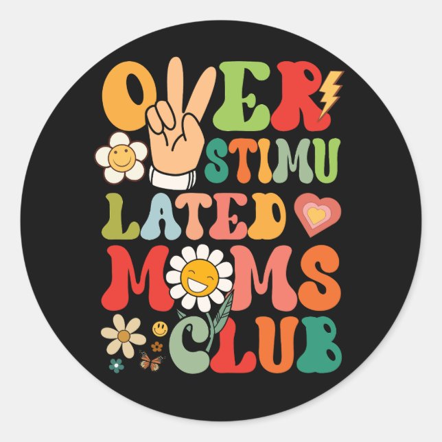 Pegatina Redonda Groovy Overstimulated Moms Club Funny Trendy Mom V (Anverso)