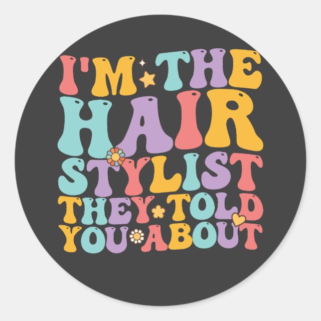 Pegatina Redonda Groovy, soy el peinado que te contaron (Anverso)