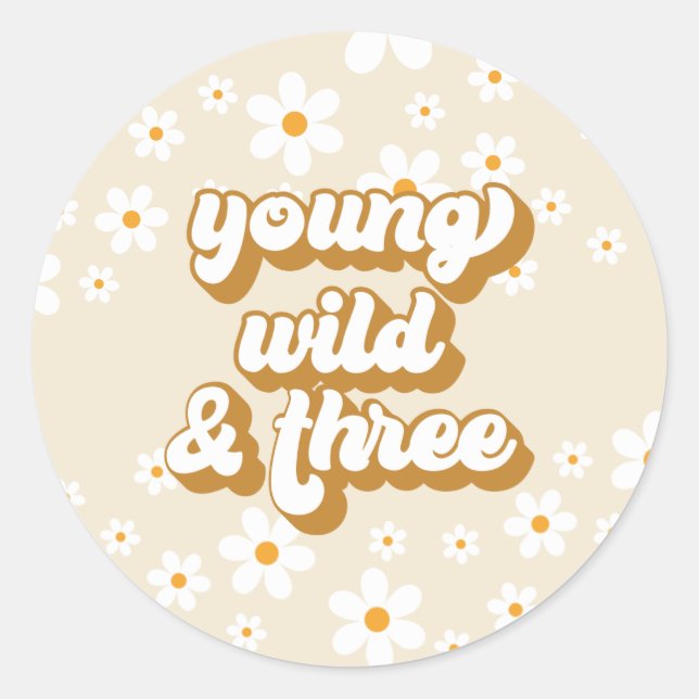 Pegatina Redonda Groovy Young Wild Three Retro Daisy Tercer Cumplea (Anverso)
