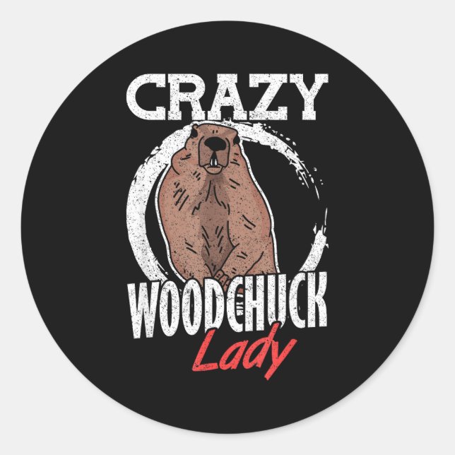 Pegatina Redonda Ground Hog Crazy Woodchuck Lady  (Anverso)