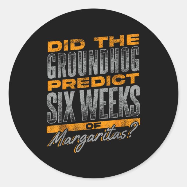 Pegatina Redonda Groundhog Day Quote - Margaritas Theme  (Anverso)