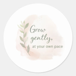 Pegatina Redonda Grow Gently – Minimal Aesthetic Quote Design | Dil
