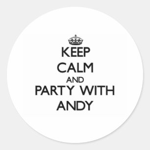 Pegatina Redonda Guarde la calma y vaya de fiesta con Andy