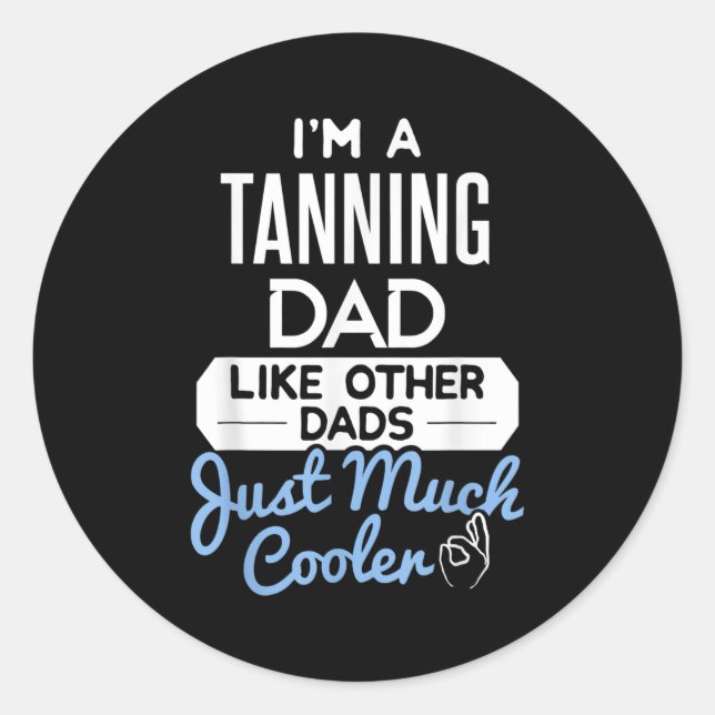 Pegatina Redonda Guay Fathers Day Design Tanning Dad (Anverso)