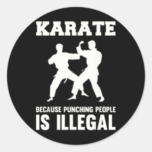 Pegatina Redonda Guay Karate Martial Arts Karate Porque Me Golpea