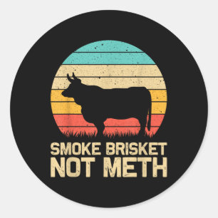 Pegatina Redonda Guay Smoke Brisket No Es Gracioso El Regalo A La P