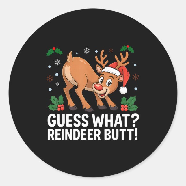 Pegatina Redonda Guess What Reindeer Butt Funny Christmas Men Reind (Anverso)