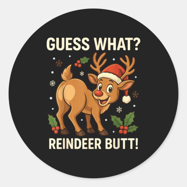 Pegatina Redonda Guess What Reindeer Butt Funny Christmas Men Reind (Anverso)