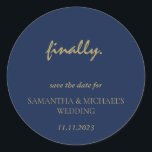 Pegatina Redonda Guión mínimo de la marina de oro limpio por fin fe<br><div class="desc">Guión mínimo de la marina de oro limpio por fin fecha de guardado</div>