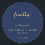 Pegatina Redonda Guión mínimo de la marina de oro limpio por fin fe<br><div class="desc">Guión mínimo de la marina de oro limpio por fin fecha de guardado</div>