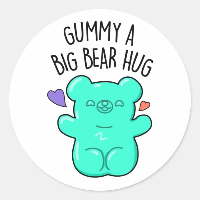 Pegatina Redonda Gummy A Big Bear Hug Funny Candy Pun (Anverso)
