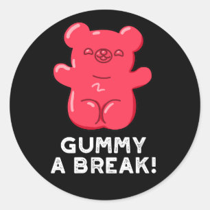 Pegatina Redonda Gummy A Break Funny Candy Pun Dark BG