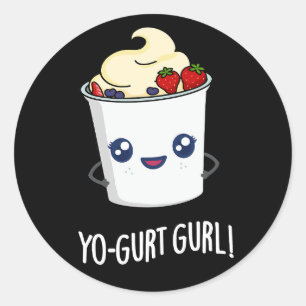 Pegatina Redonda Gurl Gurl Graciosa Yogurt Pun Dark BG