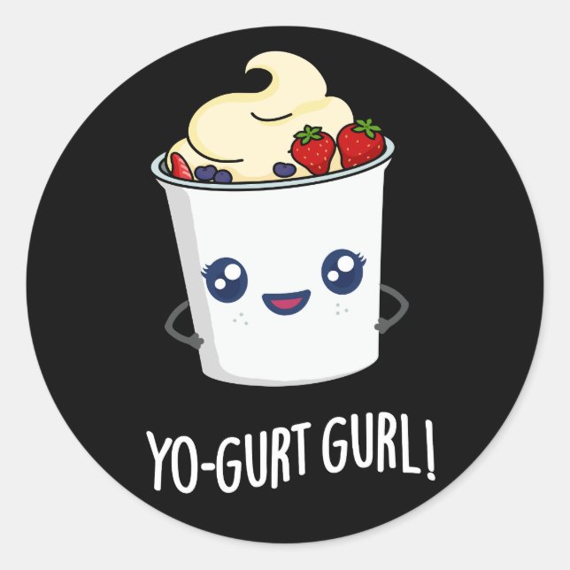 Pegatina Redonda Gurl Gurl Graciosa Yogurt Pun Dark BG (Anverso)
