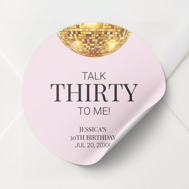 Pegatina Redonda Hablar Treinta para Mí Rosado y Oro 30 cumpleaños (Talk Thirty to Me Pink and Gold 30th Birthday Classic Round Sticker)