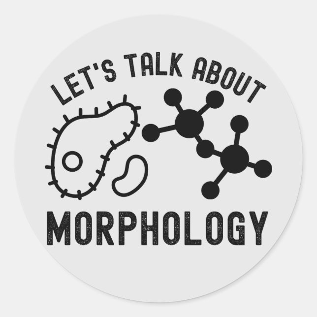 Pegatina Redonda Hablemos de morfología, ciencia de la morfología (Anverso)